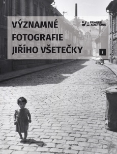 VÝZNAMNÉ FOTOGRAFIE JIŘÍHO VŠETEČKY