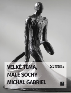 "VELKÉ TÉMA, MALÉ SOCHY" MICHAL GABRIEL