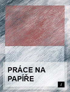 PRÁCE NA PAPÍŘE