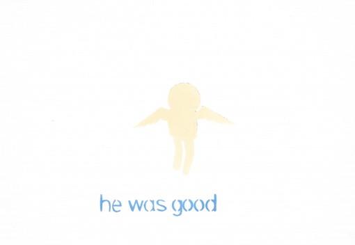 He Was Good