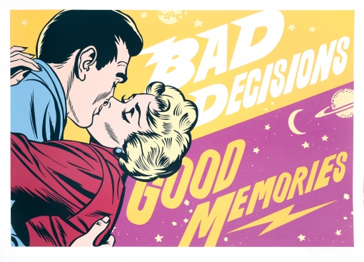 Bad Deceisions, Good Memories