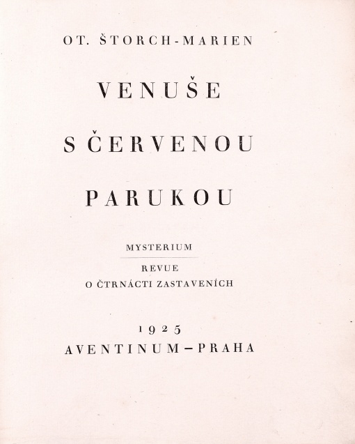 Venuše s červenou parukou, Otakar Štorch - Marien