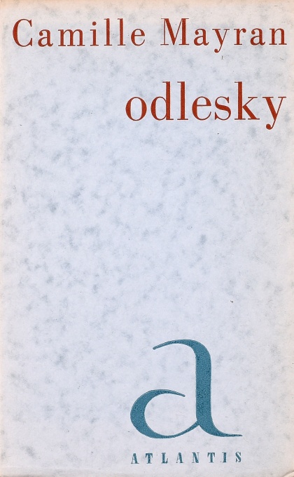 Odlesky, Camille Mayran