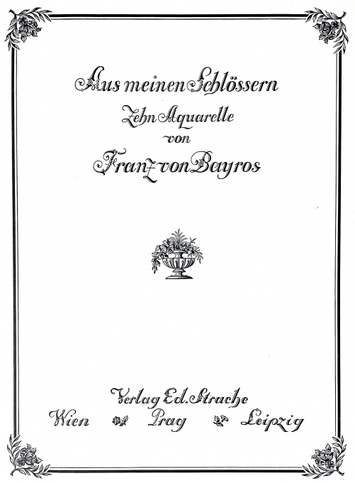 Aus meinen Schlossern Zehn Aquarelle