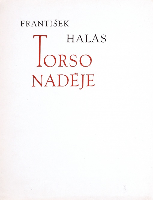 Torso naděje, František Halas