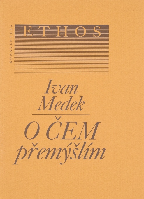 O čem přemýšlím, Ivan Medek
