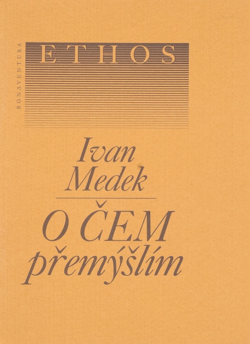 O čem přemýšlím, Ivan Medek