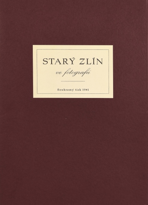 Starý Zlín ve fotografii