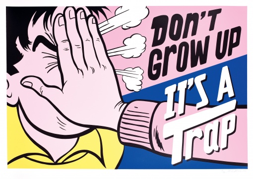 Don't grow up it's a trap
