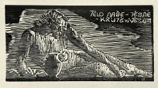 Tělo naše - těsné - kruté to vězení