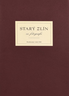 Starý Zlín ve fotografii