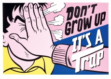 Don't grow up it's a trap