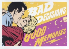Bad decisions, good memories