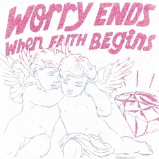 Worry Ends When Faith Begins